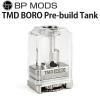 BP MODS TMD BORO Pre-build Coil Tank